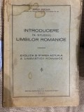 Introducere in studiul limbilor romanice. Evolutia si starea actuala a lingvisticii romanice, Iorgu Iordan, 1932, prima editie