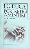 I. G. Duca - Portrete si amintiri