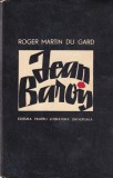 Roger Martin du Gard - Jean Barois, roman, editie 1966, coperti cartonate, 480 pagini, 13 x 20 cm, stare buna