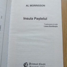 Insula Pastelui - Al. Morrisson - Editura: Prietenii Cartii : 1997