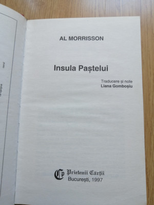 Insula Pastelui - Al. Morrisson - Editura: Prietenii Cartii : 1997 foto