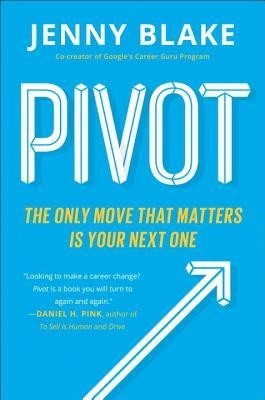 Pivot: The Only Move That Matters Is Your Next One foto