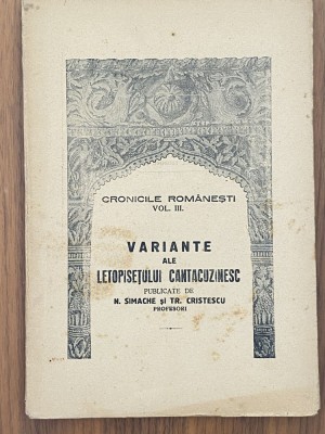 Variante ale Letopisetului Cantacuzinesc - N. Simache Tr. Cristescu foto