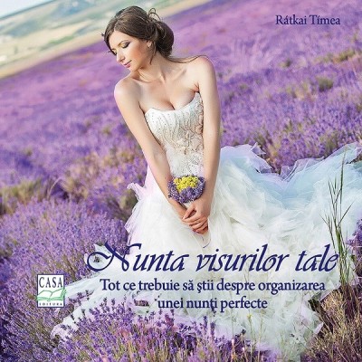 Nunta visurilor tale - R?tkai T?mea foto