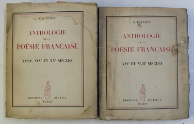 ANTHOLOGIE DE LA POESIE FRANCAISE , XVIIe , XIXe et XXe SIECLES , TOMES I - II par C. - F. RAMUZ *PREZINTA HALOURI DE APA foto