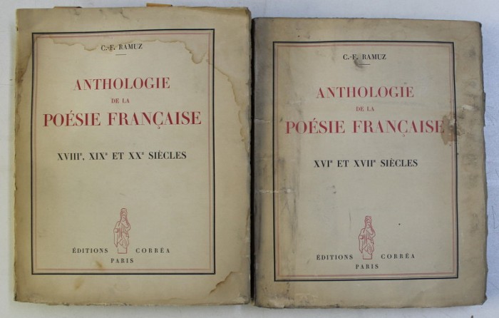 ANTHOLOGIE DE LA POESIE FRANCAISE , XVIIe , XIXe et XXe SIECLES , TOMES I - II par C. - F. RAMUZ *PREZINTA HALOURI DE APA