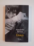 EMAUS de ALESSANDRO BARICCO 2012