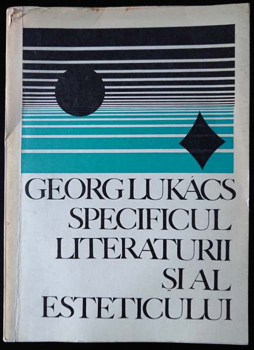 Georg Lukacs, Specificul literaturii si al esteticului, foarte buna-nefolosita