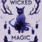 A Wicked Magic