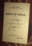 Scoala si copilul / John Dewey interbelica