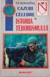 Cazuri Celebre in Istoria Terorismului - V. P. Borovicka - Carte Istorie, Stiinta