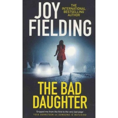 The Bad Daughter - Joy Fielding foto