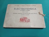 ELECTROTEHNICA &Icirc;N DESENE ȘI SCHEME * PARTEA A DOUA * MAȘINI, APARATE ȘI INSTALAȚII ELECTRICE * 1953 *14