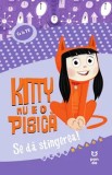 Cumpara ieftin Kitty nu e o pisica. Se da stingerea!/Jess Black