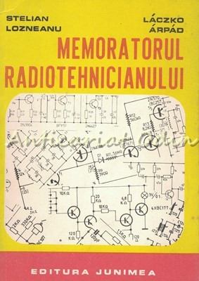 Memoratorul Radiotehnicianului - Stelian Lozneanu, Laczko Arpad foto