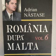 Adrian Nastase - Romania dupa Malta - volumul 6 - dedicatie