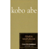 Kobo Abe - Femeia nisipurilor - 134454