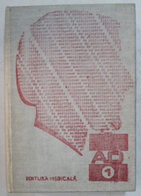 DICTIONAR ENCICLOPEDIC DE PSIHIATRIE VOL.I BUCURESTI 1987 -CONSTANTIN GORGOS foto