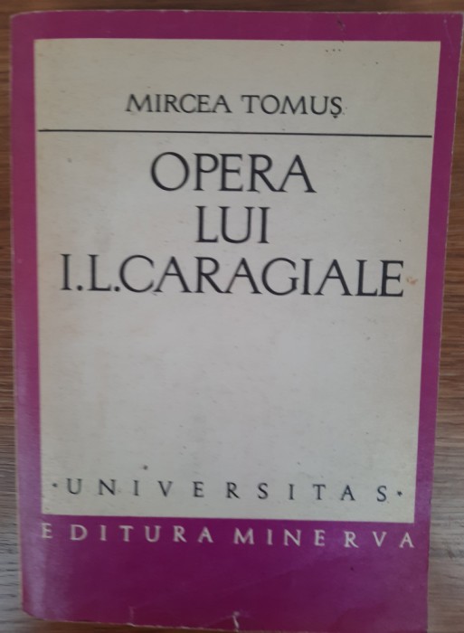 Opera lui I.L.Caragiale, Mircea Tomuș