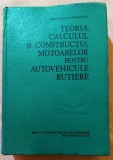 Teoria, calculul si constructia motoarelor pentru autovehicule rutiere. Editura Didactica si Pedagogica, 1980 - Berthold Grunwald