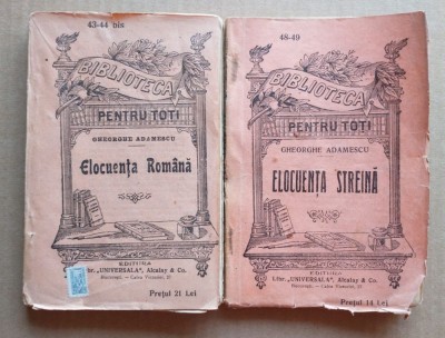 Gheorghe Adamescu - Elocuenţa rom&amp;acirc;nă + Elocuenţa streină (BPT 43-44bis; 48-49) foto
