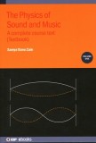 Physics of Sound and Music: A Complete Course Text (Textbook)