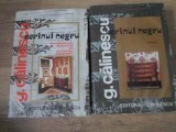 SCRINUL NEGRU VOL.1-2 ROMANUL. DOCUMENTATIE MATERIALA CU PERSONAJE IMAGINARE-GEORGE CALINESCU-116548