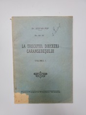 Dr. Stefan Pop, La trecutul Diecezei Caransebesului, Caransebes, 1932