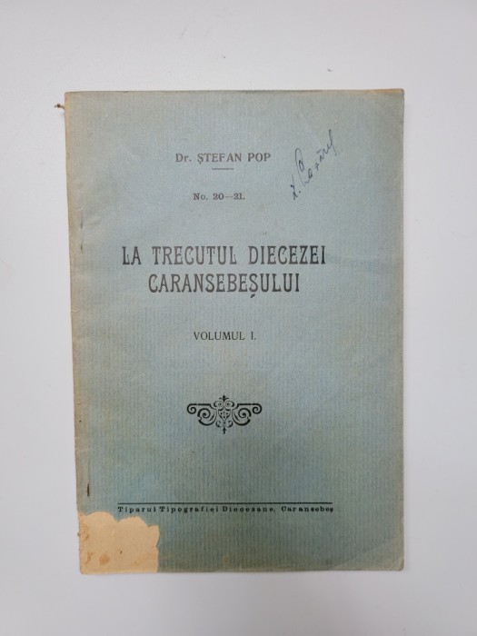Dr. Stefan Pop, La trecutul Diecezei Caransebesului, Caransebes, 1932