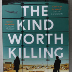 THE KIND WORTH KILLING by PETER SWANSON , 2015