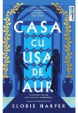Cumpara ieftin Casa cu usa de aur