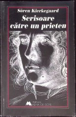 SCRISOARE CATRE UN PRIETEN-SOREN KIERKEGAARD-263303