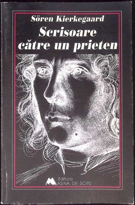 SCRISOARE CATRE UN PRIETEN-SOREN KIERKEGAARD-263303