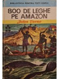 Jules Verne - 800 de leghe pe amazon (Editia: 1974)