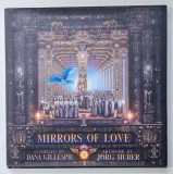 MIRRORS OF LOVE by DANA GILLESPIE and JOERG HUBER , 2002