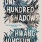 One Hundred Shadows