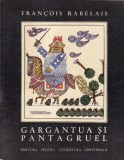 Francois Rabelais - Gargantua si Pantagruel