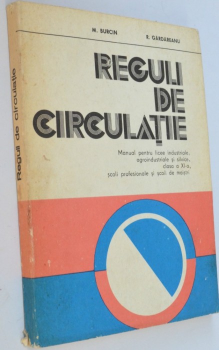 Manual clasa a XI-a Reguli de circulatie - 1981