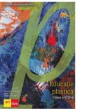 Educatie plastica. Manual clasa a VIII-a