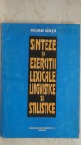 Iulian Ghita - Sinteze si exercitii lexicale, lingvistice si stilistice, 1995, Didactica si Pedagogica
