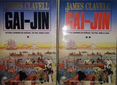 CY James CLAVELL &amp;quot;Gai-Jin / Vol. I + II&amp;quot; Editura ELIT COMENTATOR 1993 + 1994 / brosate / 13 cm x 20 cm x 3,50 cm 784 pg. + 762 pg. / Stare (necitite)! foto