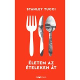&Eacute;letem az &eacute;teleken &aacute;t - Stanley Tucci