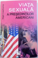 VIATA SEXUALA APRESEDINTILOR AMERICANI de NIGEL CAWTHORNE , 2009 foto