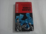 ALESANDRU DUTU , MIHAI RETEGAN - RAZBOI SI SOCIETATE - VOL. I