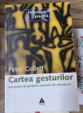 CARTEA GESTURILOR - PETER COLLETT