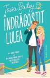 Indragostit lulea - Tessa Bailey