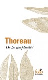 De la simplicite! | Henry-David Thoreau