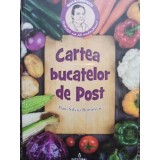 Dan Silviu Boerescu - Cartea bucatelor de Post (Editia: 2017)