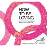 How to Be Loving