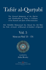 Tafsir al-Qurtubi Vol. 5: Juz&amp;#039; 5: S&amp;amp;#363;rat an-Nis&amp;amp;#257;&amp;#039; 23 - 176 foto